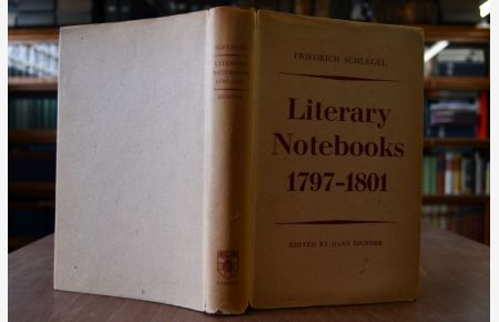 Friedrich SchlegelLiterary Notebooks 1797-1801.