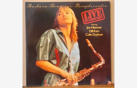 Barbara Thompson`s Paraphernalia. LIVE in Concert 2LP 33 U/min. (Feat. Jon Hiseman, Dill Katz, Colin Dudman)
