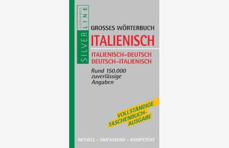 Grosses Wörterbuch Italienisch : Italienisch-Deutsch ; Deutsch-Italienisch ; [rund 150000 zuverlässige Angaben]  - [Chefred.: Ilse Hell]