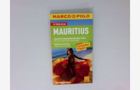 Mauritius : Reisen mit Insider-Tipps ; [mit Reise-Atlas]  - [Autor: Freddy Langer. Bearb.: Freddy Langer ; Karin Dequeecker]