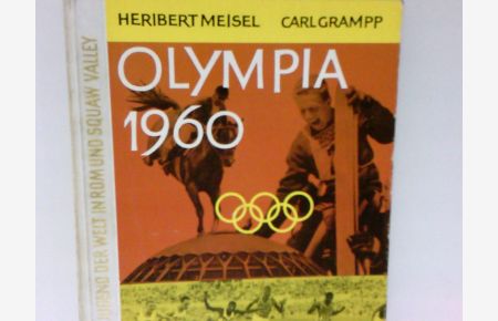 Olympia 1960 - Die Jugend der Welt in Rom und Squaw Valley.