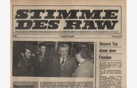 Stimme des RAW Organ der Betriebsparteiorganisation des Reichsbahnausbesserungswerkes Hermann Matern Cottbus 1. Augustausgabe 1987