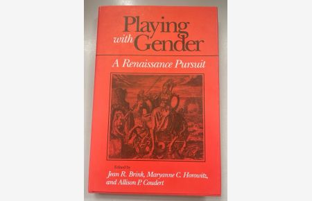 Playing With Gender: A Renaissance Pursuit.