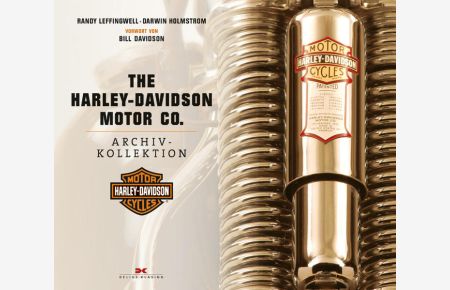 The Harley-Davidson Motor Co. Archiv-Kollektion: Vorwort von Bill Davidson: Vorw. v. Bill Davidson  - Vorwort von Bill Davidson