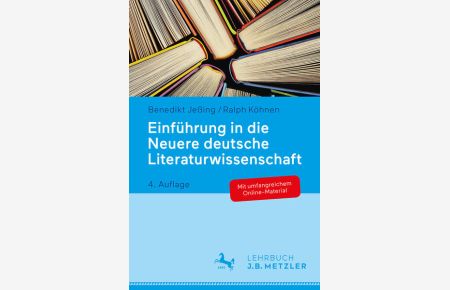 Einführung in die Neuere deutsche Literaturwissenschaft: Mit Online-Material. Zugangscode im Buch  - Benedikt Jeßing/Ralph Köhnen