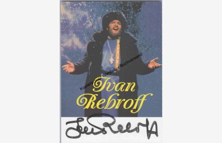 Original Autogramm Ivan Rebroff (1931-2008) /// Autograph signiert signed signee