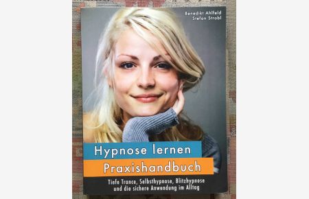 Hypnose lernen - Praxishandbuch