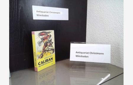 Caliban oder Politik und Leidenschaft : Versuch über die menschlichen Gruppenleidenschaften, dargetan am Antisemitismus.   - Aufbau-Taschenbücher ; 5201 : Dokument und Essay