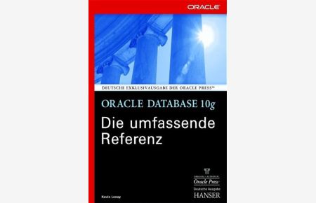 Oracle Database 10g - Die umfassende Referenz