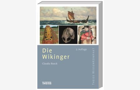 Die Wikinger (Theiss WissenKompakt)  - Claudia Banck