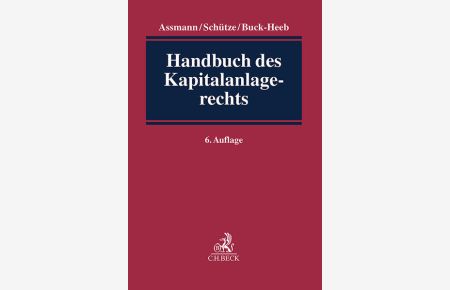Handbuch des Kapitalanlagerechts