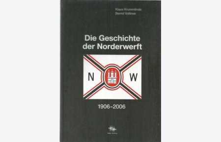 Die Geschichte der Norderwerft 1906 – 2006