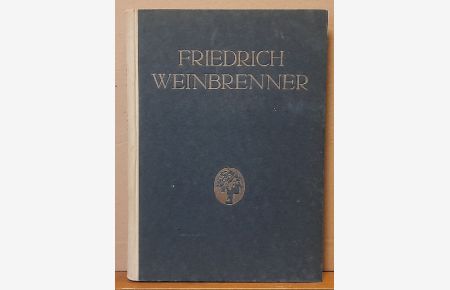 Friedrich Weinbrenner (Sein Leben und seine Bauten)