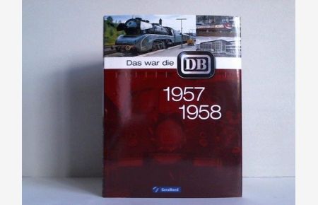 Das war die DB 1957-1958