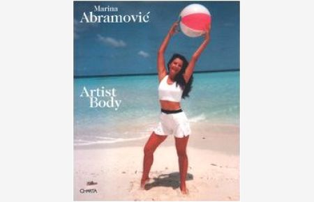 Marina Abramovic: The Artist Body Performances 1969-1997