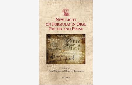 New Light on Formulas in Oral Poetry and Prose