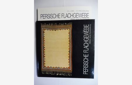 PERSISCHE FLACHGEWEBE - Bilder einer Ausstellung *.