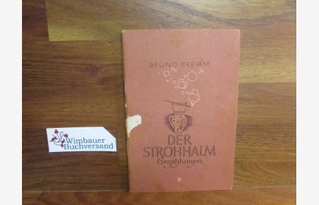 Der Strohhalm : Kleine Geschichten.   - Wiener Brevier ; 5; Soldatenbücherei ; Bd. 79