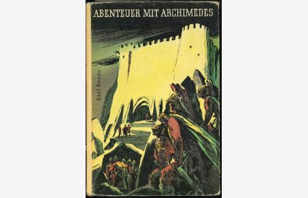 Abenteuer mit Archimedes.   - Ill. von Karl-Heinz Birkner.