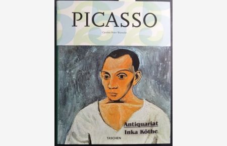 Pablo Picasso : 1881 - 1973 -  - herausgegeben von Ingo F. Walther -