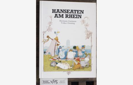 Hanseaten am Rhein  - beobachtet von Hermann Gutmann illustriert von Volker Ernsting