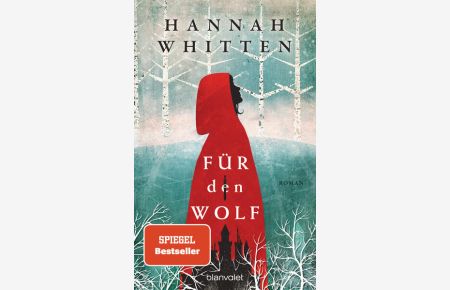 Für den Wolf: Roman - Die deutsche Ausgabe der romantischen Bestseller-Saga und BookTok-Sensation »For the Wolf« (Wilderwood, Band 1)