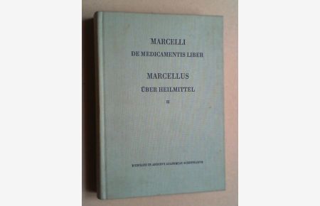 De medicamentis liber / Über Heilmittel. Hg. von Max Niedermann. Bd. II (von 2). 2. Auflage, besorgt von Eduard Liechtenhan. Übers. von Jutta Kollesch und Diethard Nickel.