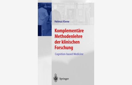 Komplementäre Methodenlehre der klinischen Forschung: Cognition-based Medicine