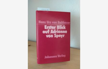 Erster Blick auf Adrienne von Speyr. [Von Hans Urs von Balthasar].