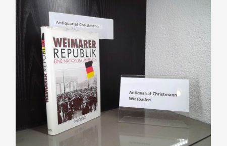 Ploetz, Weimarer Republik : eine Nation im Umbruch.   - hrsg. von Gerhard Schulz