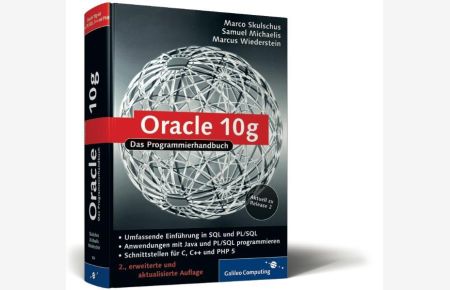 Oracle 10g: Oracle 10. 2 - Programmierung mit C, C++, Java, PHP, PL/SQL (Galileo Computing) - Oracle 10.2 - Programmierung mit C, C++, Java, PHP, PL/SQL