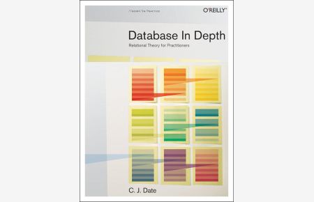 Database in Depth - Relational Theory for Practitioners