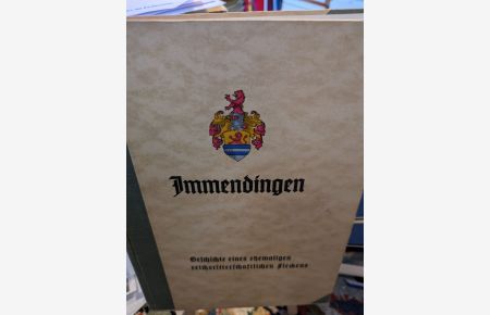 Immendingen. Geschichte eines ehemaligen reichsritterschaftlichen Fleckens. Bearbeitet im Auftrag der Gemeinde Immendingen
