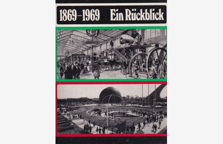 1869-1969. Ein Rückblick.