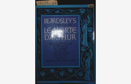 Le Morte Darthur.   - Beardsleys Illustrations.
