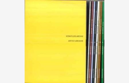 Künstler. Archiv - Neue Werke zu historischen Beständen: Artist. Archive - New Works on Historical Holdings 9 Hefte