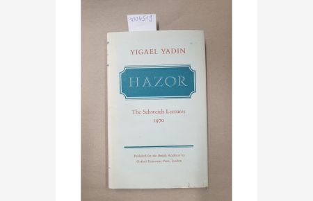 Hazor (Schweich Lectures on Biblical Archaeology) : The Schweich Lectures 1970