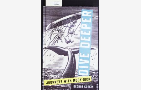 Dive deeper.   - Journeys with Moby-Dick.