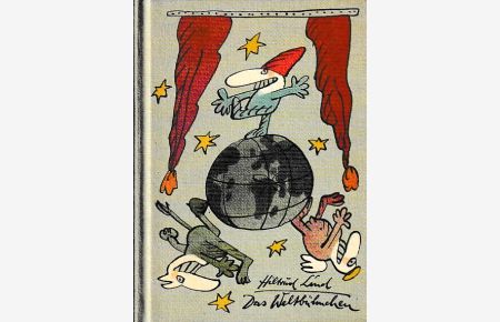 Das Weltbühnchen.   - Umweltfreundliche Limericks von (A)lbacete bis (Z)ossen. Mit Illustrationen von Manfred Bofinger.