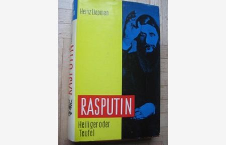 Rasputin Heiliger oder Teufel