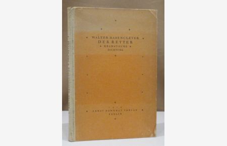 Der Retter. Dramatische Dichtung. (Frühjahr 1915).
