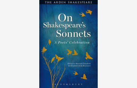 On Shakespeare's Sonnets: A Poets' Celebration (Arden Shakespeare)