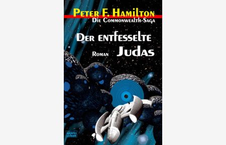 Der entfesselte Judas: Roman - Roman