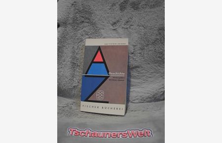 Das Fischer-Lexikon; Teil: 24. , Geschichte.   - Mit e. Einl. von Hans Rothfels. Hrsg. von Waldemar Besson