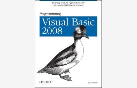 Programming Visual Basic 2008 - Build .NET 3.5 Applications with Microsoft`s RAD Tool for Business