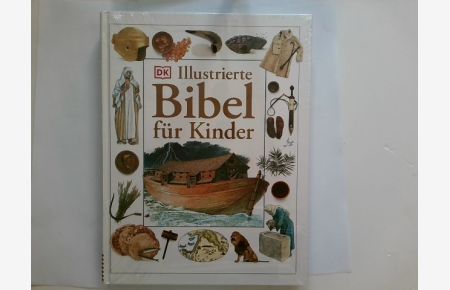 Illustrierte Bibel für Kinder. - nacherzählt von Selina Hastings. Ill. von Eric Thomas und Amy Burch. Ins Dt. übertr. von Maria Bühler