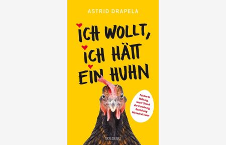 Ich wollt, ich hätt ein Huhn. Fakten & Haltung.