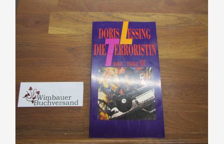 Die Terroristin : Roman.   - Aus d. Engl. von Manfred Ohl u. Hans Sartorius / Fischer ; 9259