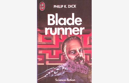 Blade Runner  - Le Livre de Poche, 1768.