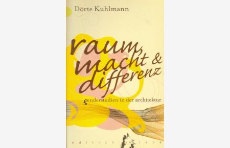 raum, macht & differenz: genderstudien in der architektur - genderstudien in der architektur